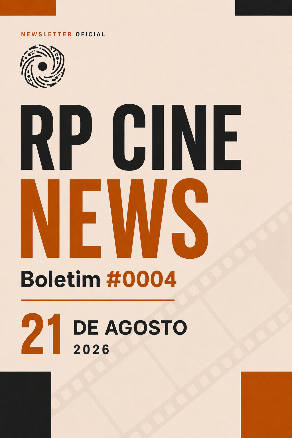 RP CINE NEWS – Boletim #0004 de 21 de agosto de 2026