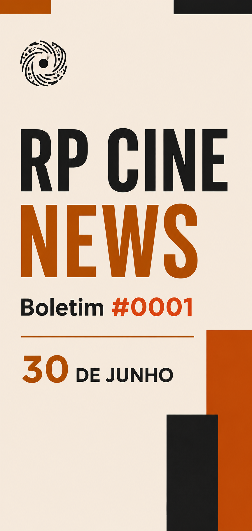 RP CINE NEWS – Boletim #001 de 30 de junho